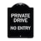 Signmission Designer Series-Private Drive No Entry Black & Silver Heavy-Gauge Aluminum, 24" x 18", BS-1824-9784 A-DES-BS-1824-9784 - alternate 1